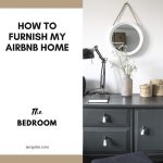 How To Furnish My Airbnb Home